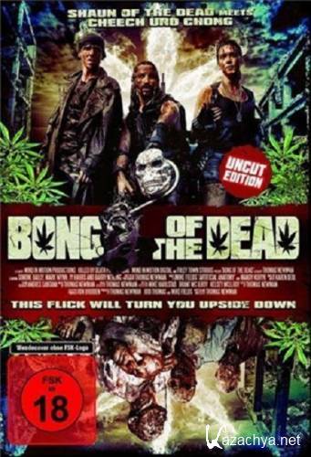   / Bong Of The Dead (2011) DVDRip