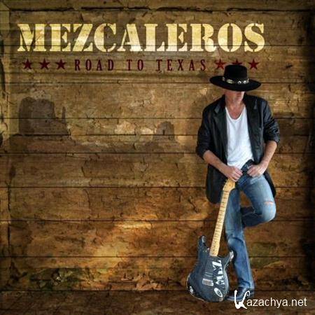 Mezcaleros - Road To Texas (2011)