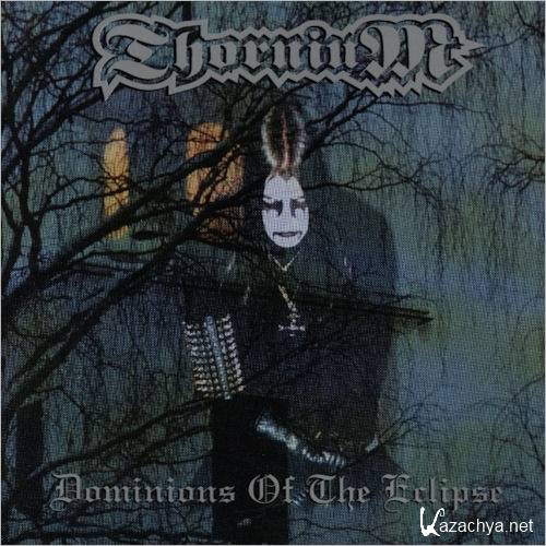 Thornium - Dominions of the Eclipse(2011)