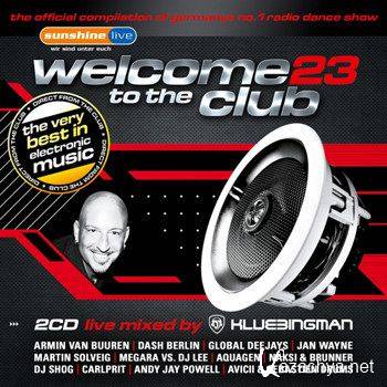 Welcome To The Club 23 [2CD] (2011)