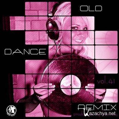 VA - Old Dance Remix Vol.41 (2011). MP3 