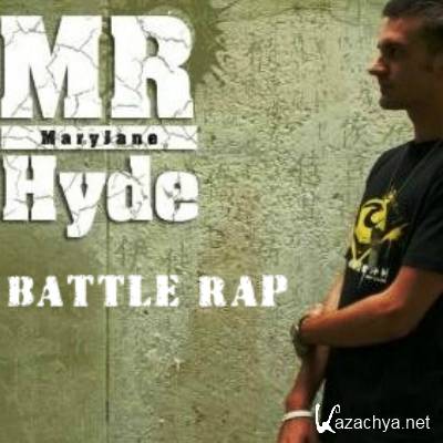 Mr. Hyde (Mary Jane) - Battle Rap (2011)