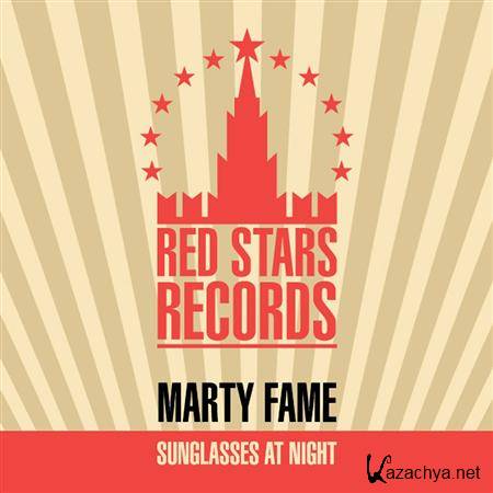 Marty Fame - Sunglasses At Night (2011)