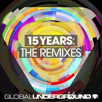 Global Underground 15 Years: The Remixes (2011)