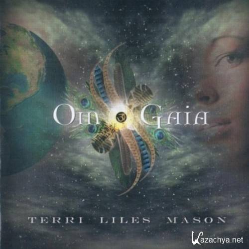 Terri Liles Mason - Om Gaia (2008)