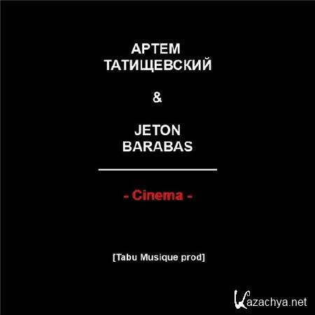  & Jeton Barabas - Cinema (2011)