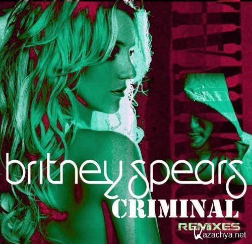 Britney Spears - Criminal Remixes(2011)