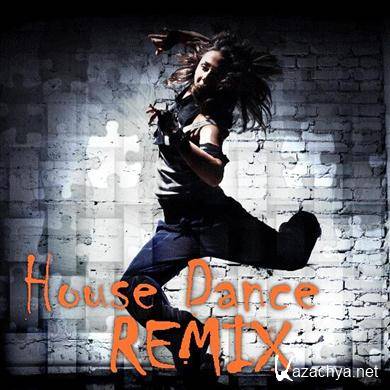 VA - House Dance REMIX (2011). MP3 