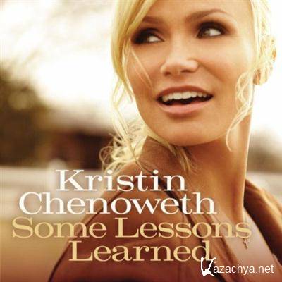 Kristin Chenoweth - Some Lessons Learned (2011) FLAC