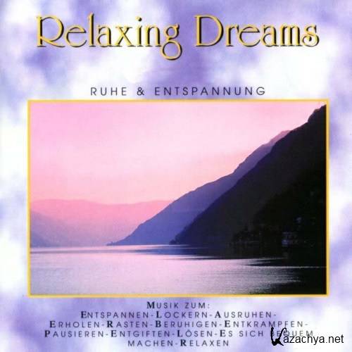 Relaxing Dreams - Ruhe & Entspannung Vol.XXI (2002)