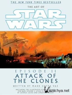 The Art of Star Wars Episode II, III, IV, V