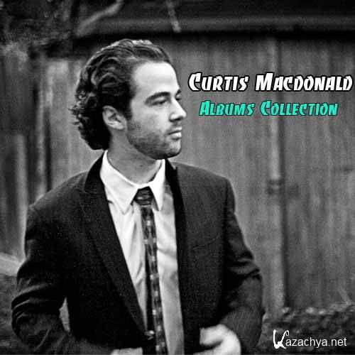 Curtis Macdonald - Albums Collection (2002-2010)