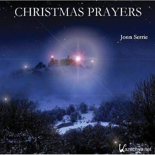 Jonn Serrie - Christmas Prayers (2010)