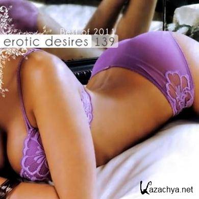 VA - Erotic Desires Volume 139 (Best of 2011 x2) (16.11.2011). MP3 