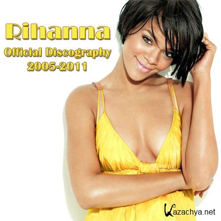 Rihanna - Official Discography (with HQ Covers) (2005-2011) 