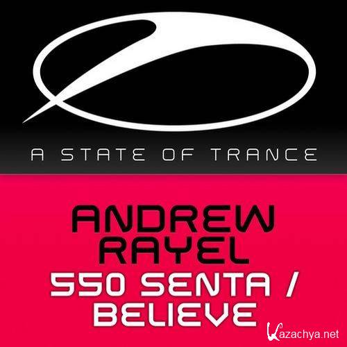 Andrew Rayel - 550 Senta - Believe (2011/FLAC)