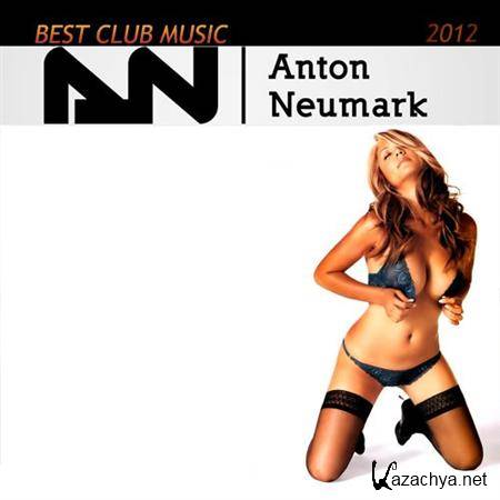 Anton Neumark - Best club music (2012)