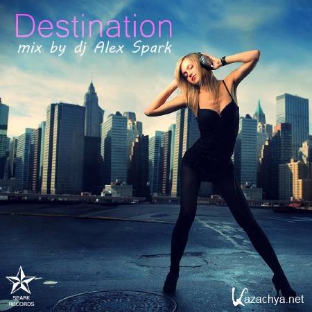 Dj Alex Spark - Destination (2011)