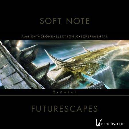 Soft Note - Futurescapes [2011, FLAC]