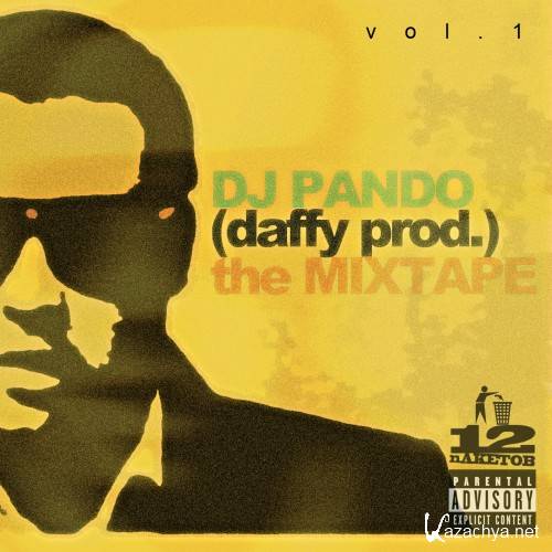 dj Pando (daffy prod.) the MIXTAPE VOL. 1 (2011)