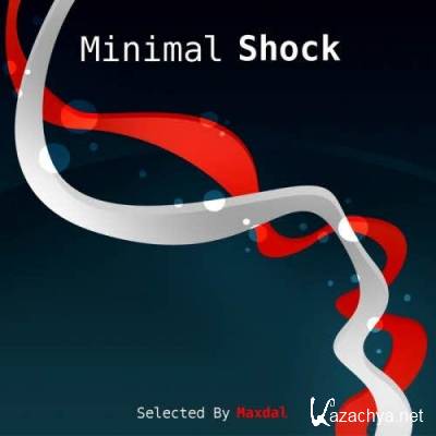 Minimal Shock (Selected By Maxdal) (2011)