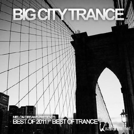 VA -     Big City Trance: Best of 2011 (2011)