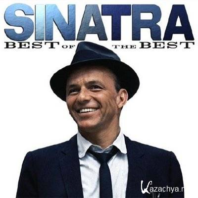 Frank Sinatra - Best Of The Best (2011 )