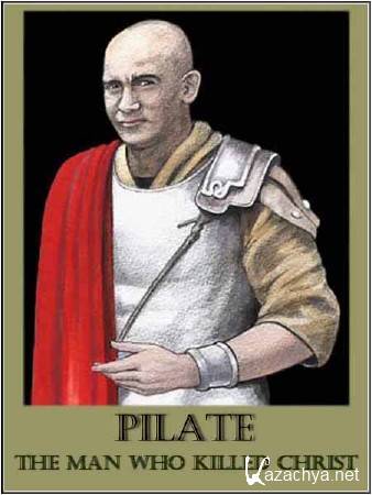   - ,   / Pilate The Man Who Killed Christ (2004) SATRip