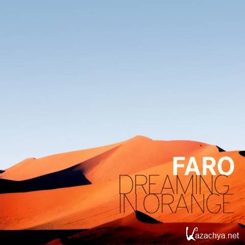 Faro -  Dreaming in Orange