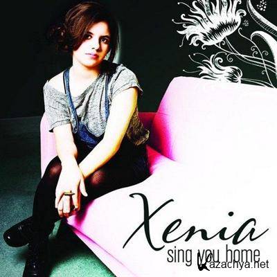 Xenia - Sing You Home EP (2011)