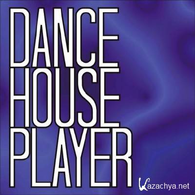 Dance House Player (2011)