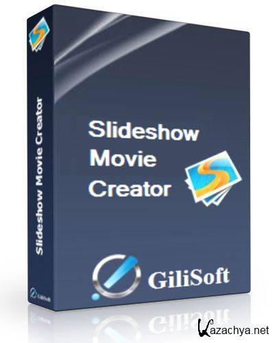 GiliSoft SlideShow Movie Creator Pro v4.5