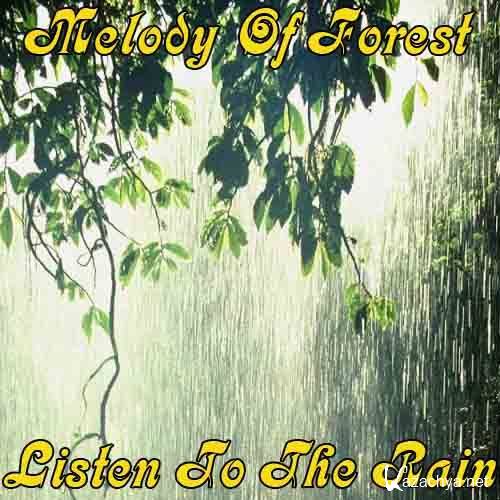 VA - Melody Of Forest: Listen To The Rain (2002)