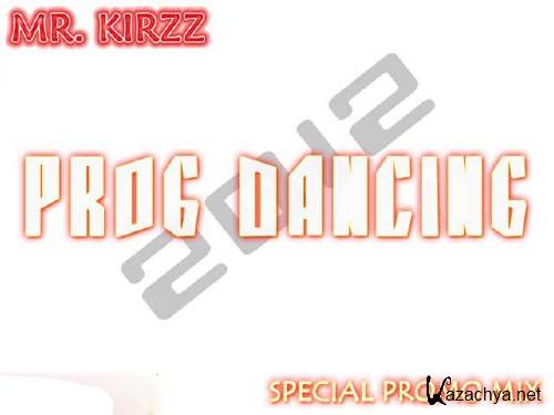 Mr. KirzZ - Prog Dancing (2012)
