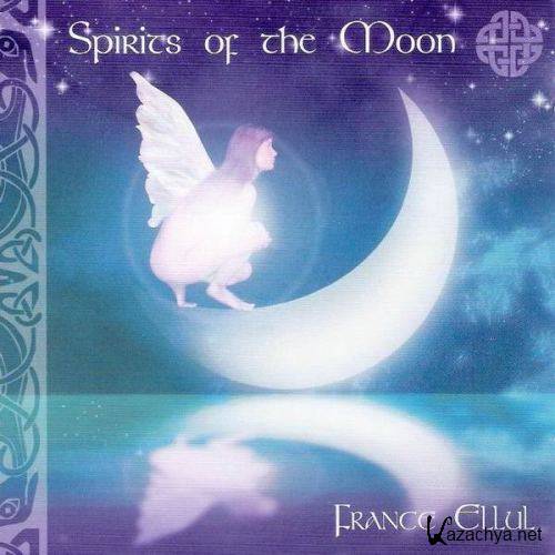 France Ellul - Spirits of the Moon (2007)