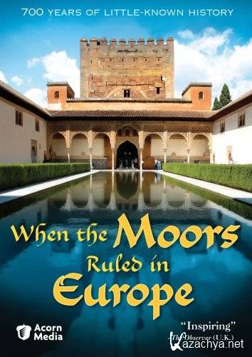     / When the Moors Ruled in Europe (2005) SATRip