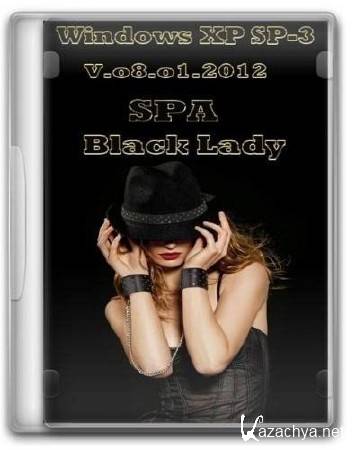  Windows XP SP3 SPA Black Lady v.08.01.2012 (RUS)