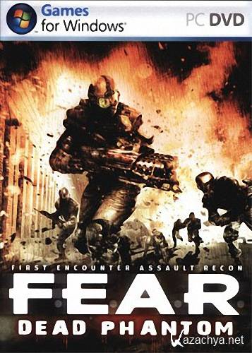 F.E.A.R. Dead Phantom (2007/FULL RUS/Repack by R.G.Creative)