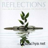 VA - Reflections: Familiar & Original Melodies For Relaxation (2011)