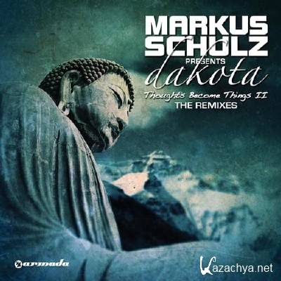 Dakota - Thoughts Become Things II (The Remixes) (2012)