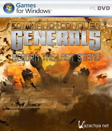 Command and Conquer Generals: Reborn The Last Stand V5.05 (2011/RUS/ENG/PC)