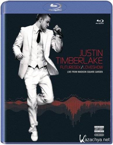 Justin Timberlake FutureSex/LoveShow (2007) BDRip