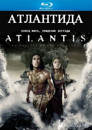 :   / Atlantis: End of a World, Birth of a Legend (2011/BDRip 720p/HDRip)