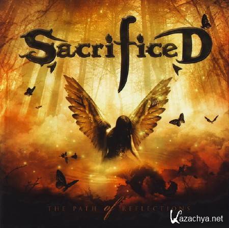 Sacrificed - The Path Of Reflections (2011)