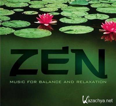 Zen: Music for Balance and Relaxation (2011) Flac