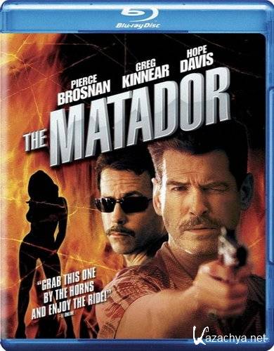  / The Matador (2005) BDRip+BDRip-AVC