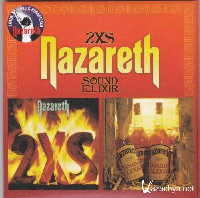Nazareth - 2XS, Sound Elixir (2011)