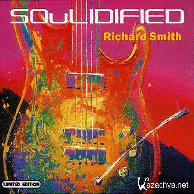 Richard Smith - Soulidified 