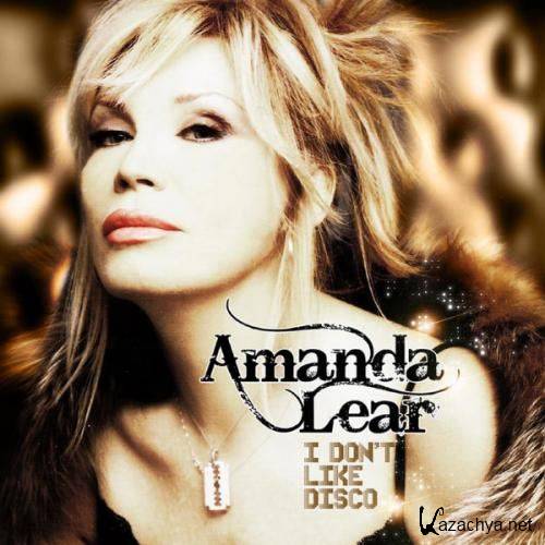 Amanda Lear - I Don't Like Disco (2012)