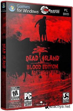 Dead Island - Blood Edition v1.3.0 + Update 5 (2011/RePack UniGamers)